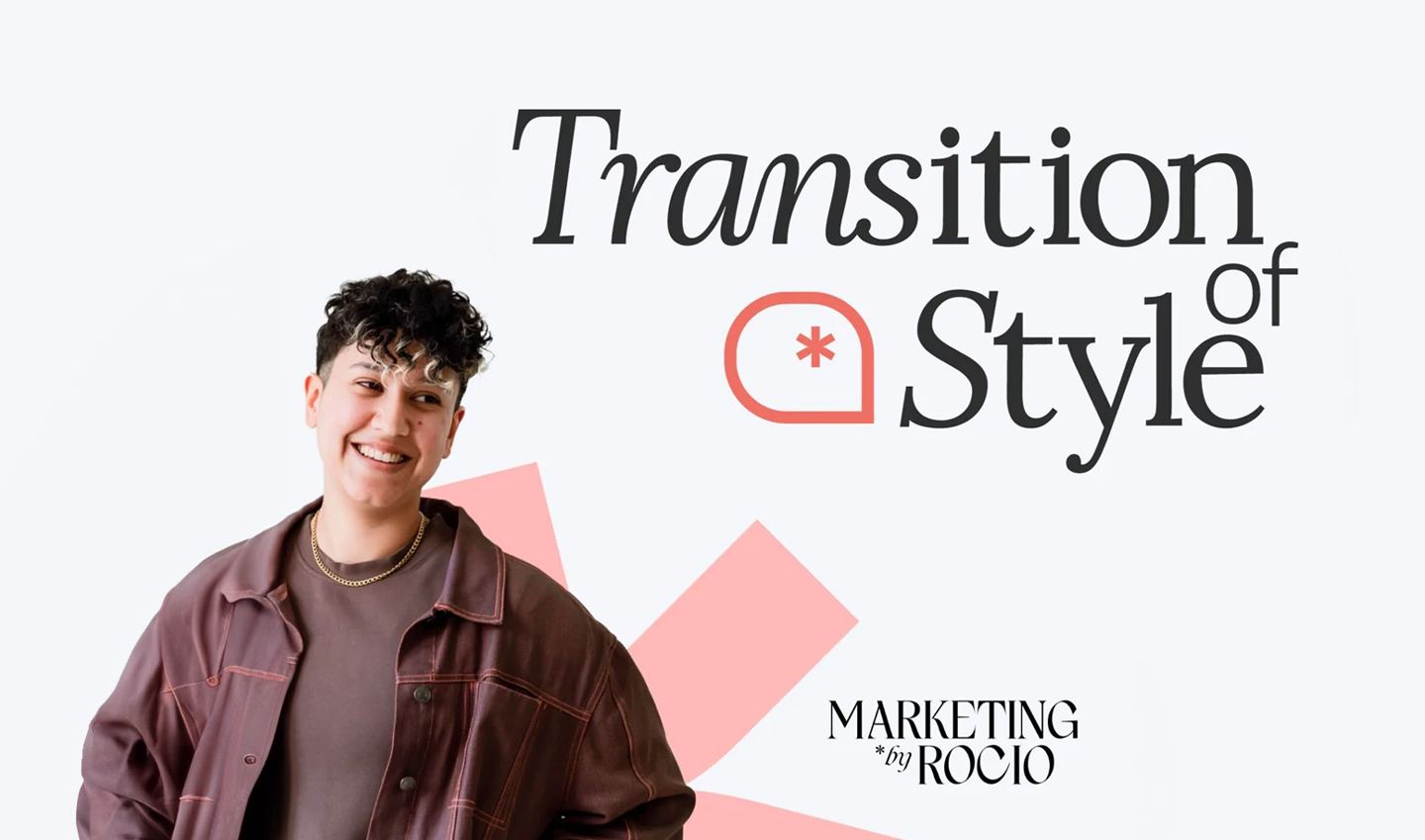 The words "Transition of Style" next to a headshot of Rocio Sanchez